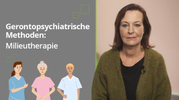 Gerontopsychiatrische Methoden: Milieutherapie